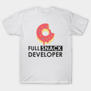 Full snack developer T-Shirt