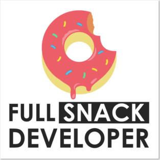 Full snack developer Posters and Art