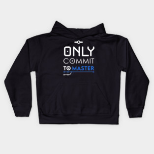 Only commit to Master Kids Hoodie