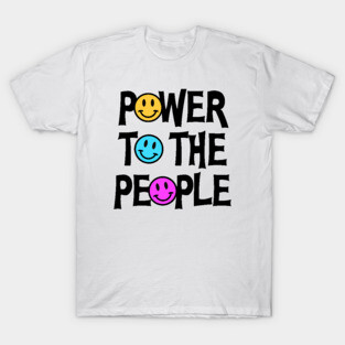 Power To The People T-Shirt