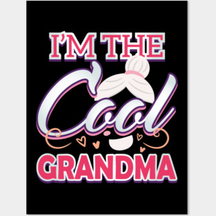 Cool Grandma Posters and Art