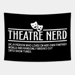Theatre Nerd Definition Tapestry
