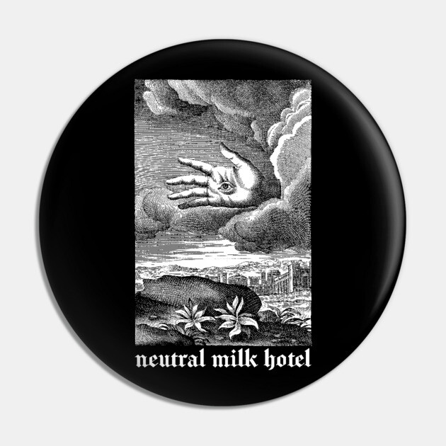 Neutral Milk Hotel  --- Original Post Punk Fan Design Pin by CultOfRomance