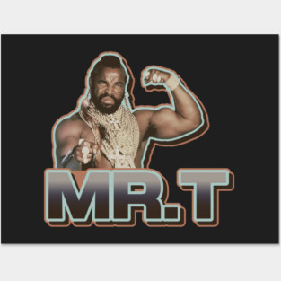 Mr. T Posters and Art