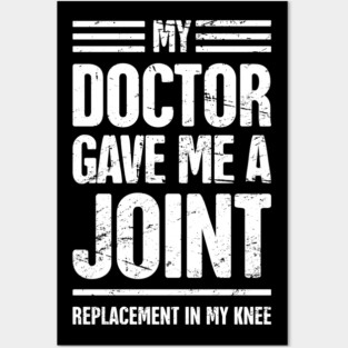 Funny Joint Replacement Knee Surgery Graphic Posters and Art