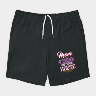 Mom CEO of the House Shorts