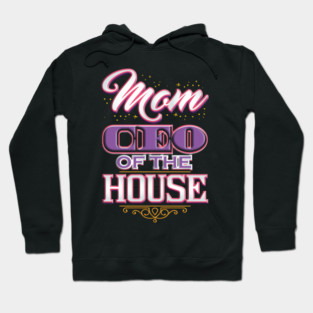 Mom CEO of the House Hoodie