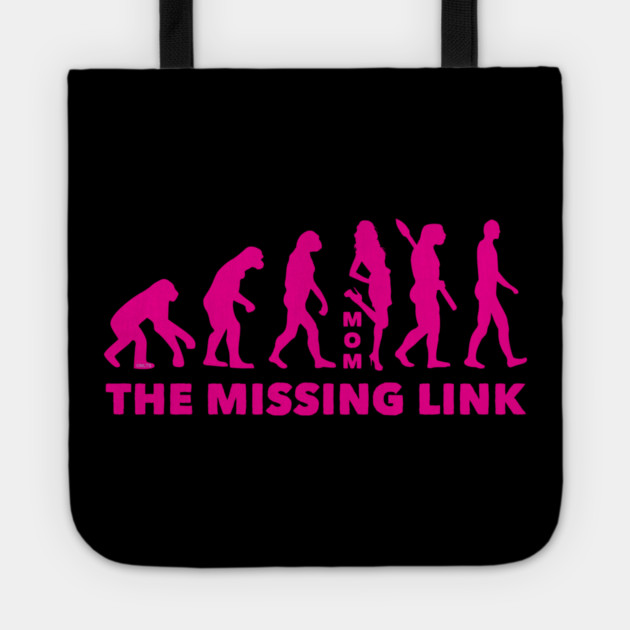 Mom, The Missing Link Tote by creative