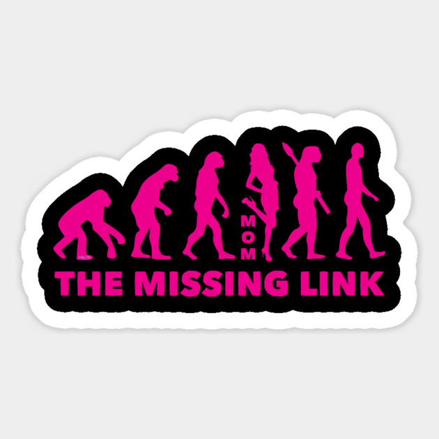 Mom, The Missing Link Magnet by creative