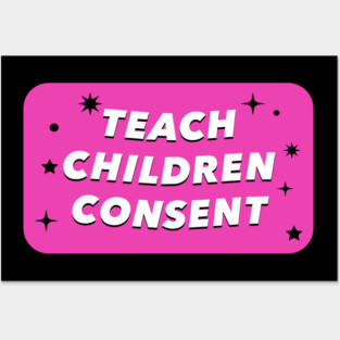 Teach Children Consent - Feminist Education Posters and Art