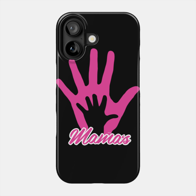 Mamas Hand Phone Case by creative