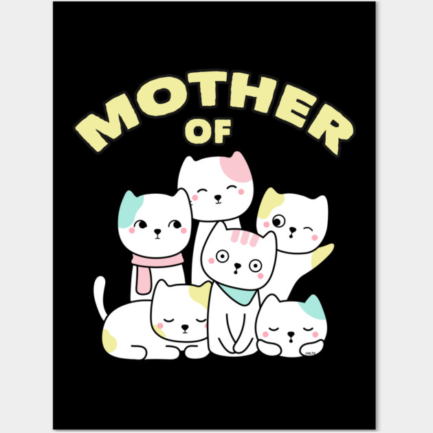 Mother of Cats Wall Art by creative
