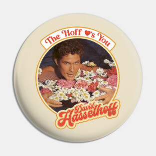 The Hoff Love's You Pin