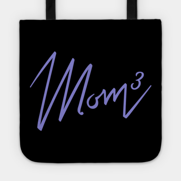 Mom of 3 Tote by creative
