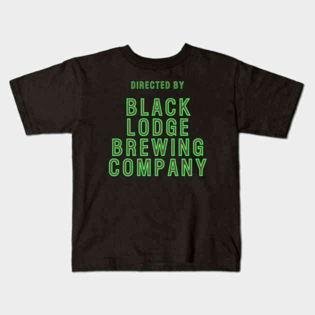 Directed By Black Lodge Brewing Co Kids T-Shirt by Black Lodge Brewing Co.