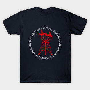 electrical engineering, electrician engineer electricity T-Shirt