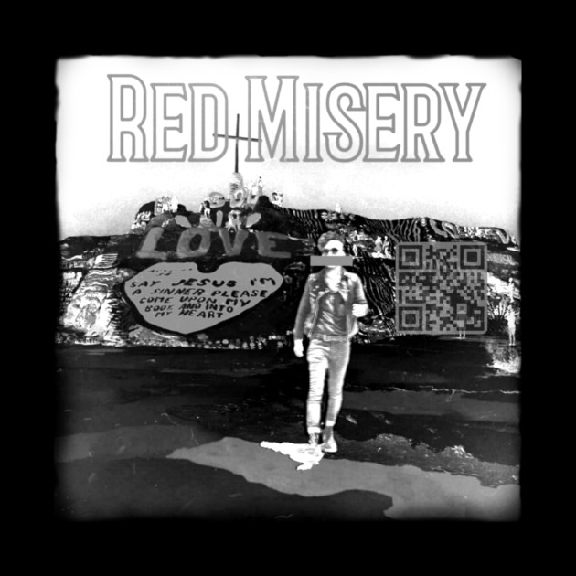 Red Misery Distressed Black & White + QR by Red Misery