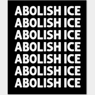Abolish Ice Human Rights movement Equality for ALL Power to the People Posters and Art