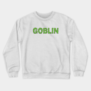 Goblin 4 life Crewneck Sweatshirt
