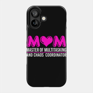 Mom Master of Multitasking Phone Case
