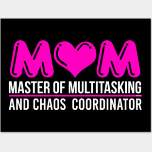 Mom Master of Multitasking Posters and Art