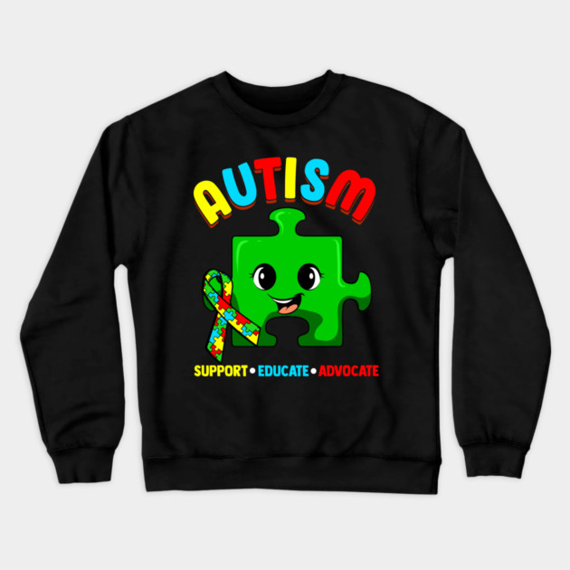 Autism Awareness Support Educate Advocate Cute design Crewneck Sweatshirt by creative