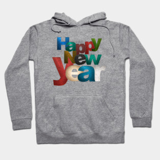 Have a Happy New Year Hoodie