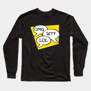 OMG WTF LOL Long Sleeve T-Shirt
