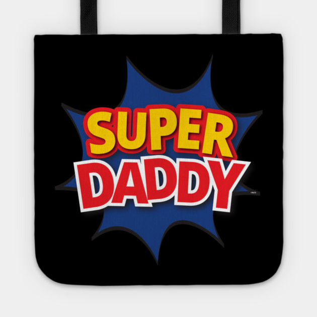 Supper Daddy Tote by creative