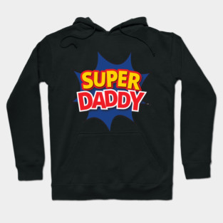 Supper Daddy Hoodie