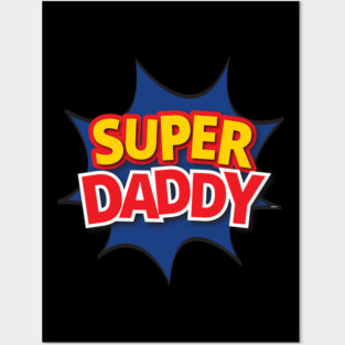 Supper Daddy Posters and Art