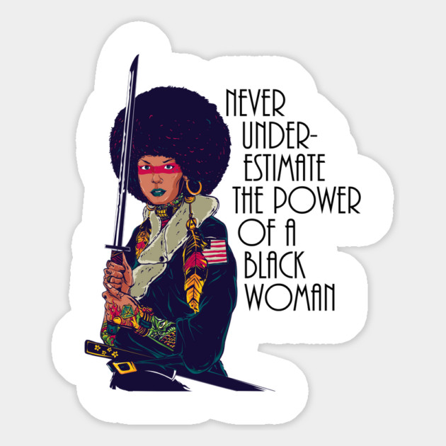 Never Underestimate the power of a black woman. Warrior Samurai Magnet by UrbanLifeApparel