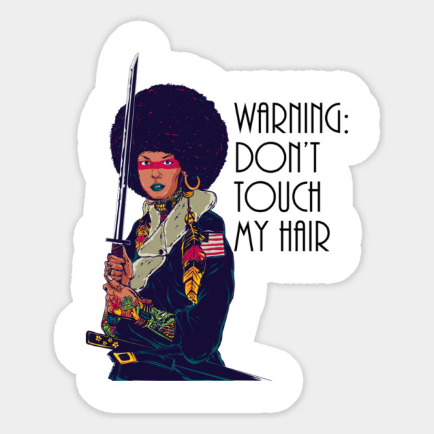 Warning: Do Not Touch My Hair. Natural Hair, Black Girl Magnet by UrbanLifeApparel