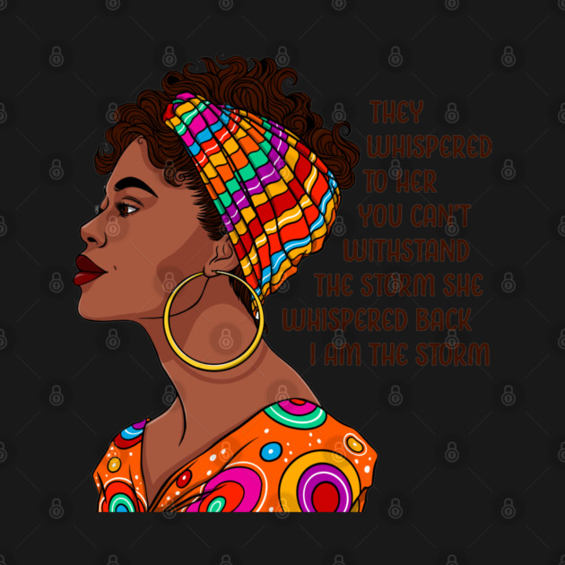 I am the storm. Black Women. Black Girl by UrbanLifeApparel