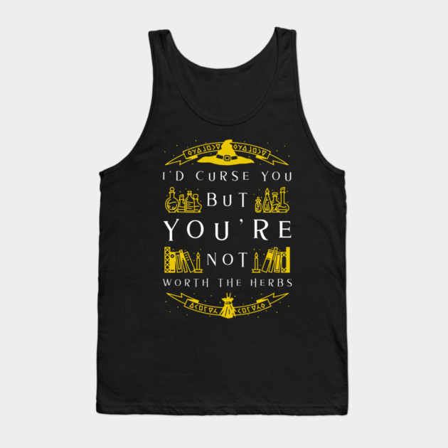 Not Worth The Curse - Witch Tank Top by MCALTees