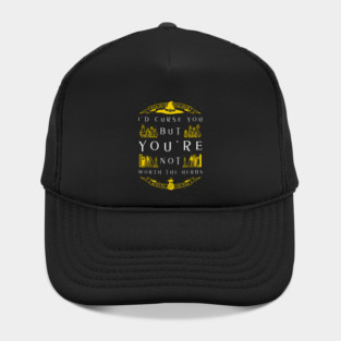 Not Worth The Curse - Witch Hat