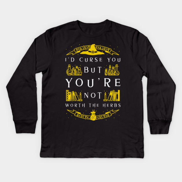 Not Worth The Curse - Witch Kids Long Sleeve T-Shirt by MCALTees