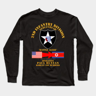 Operation Paul Bunyan 2nd Infantry Division korea Long Sleeve T-Shirt