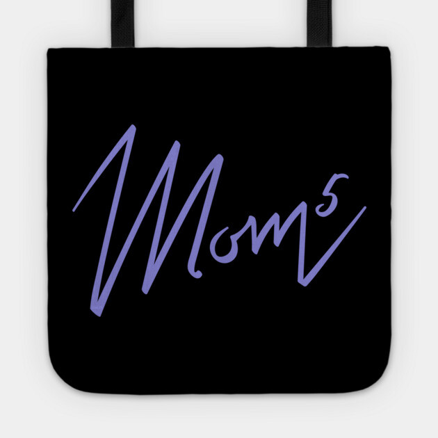 Mom of 5 Tote by creative