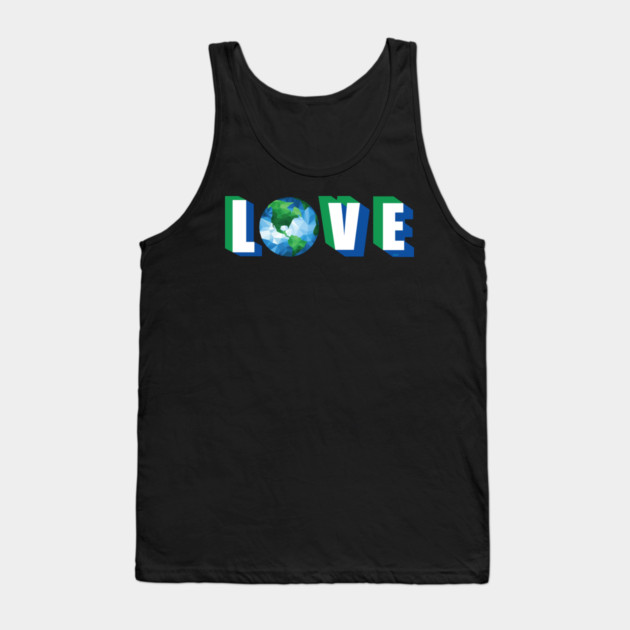 Love our Planet Earth Day Tank Top by creative