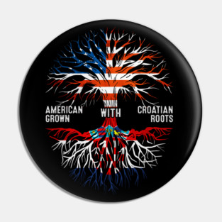 American Grown With Croatian Roots Tree Croatia Flag Pin