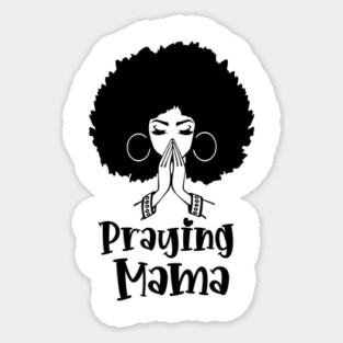 Praying Mama, Afro Woman, African American Woman Sticker