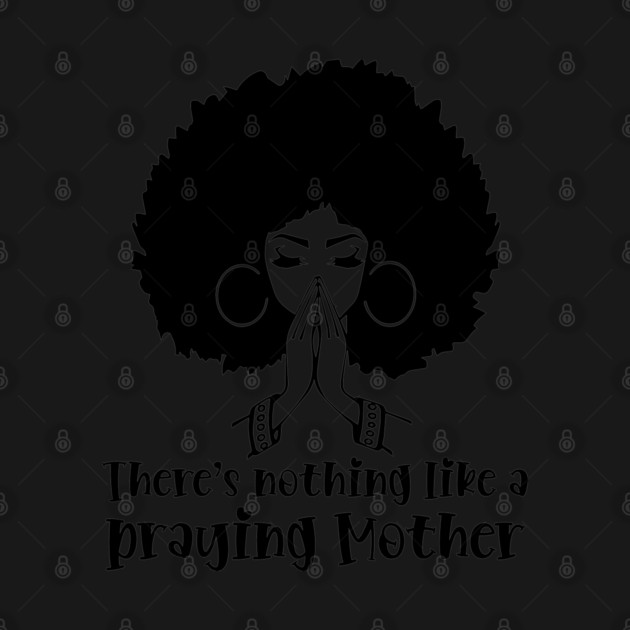 Praying Mother, Afro Woman, African American Woman by UrbanLifeApparel