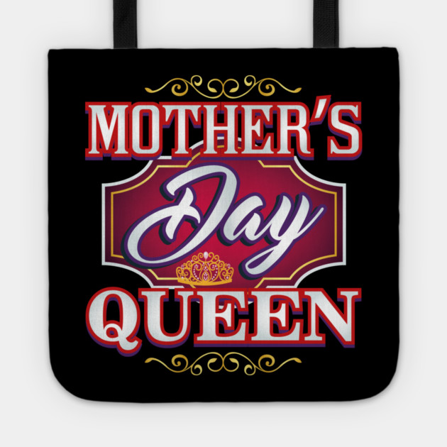 Mothers Day Queen Tote by creative
