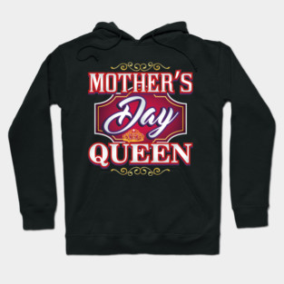 Mothers Day Queen Hoodie
