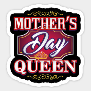 Mothers Day Queen Sticker