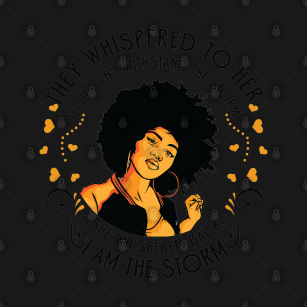 I am the storm, Black Girl by UrbanLifeApparel