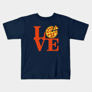 I LOVE Pizza Kids T-Shirt
