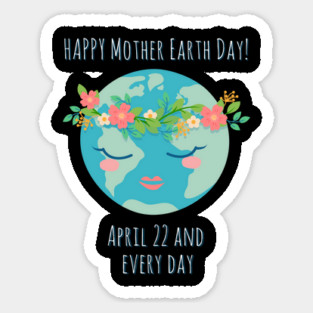 Happy Mother Earth Day Sticker