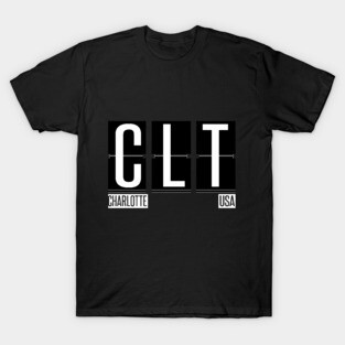 CLT- Charlotte NC Airport Code Souvenir or Gift Shirt T-Shirt
